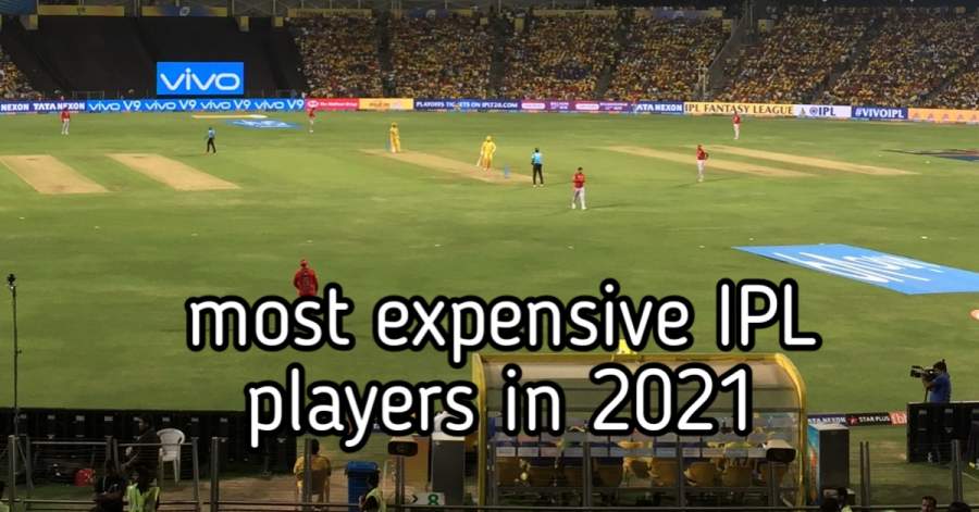WHO IS MOST EXPENSIVE PLAYER IN IPL 2021 (हिन्दी मे जानिए)